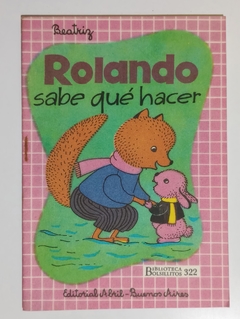 Col. Bibl. Bolsillitos - N°322 - Rolando sabe qué hacer.jpg