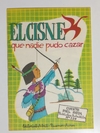 Col. Bibl. Bolsillitos - N°329 - El cisne que nadie pudo cazar.jpg