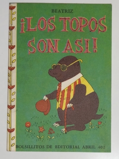 Col. Bibl. Bolsillitos - N°402 - Los topos son asi!.jpg