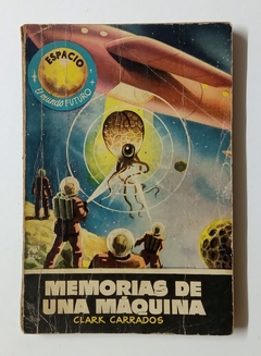 Col. Espacio - N°065 - Clark Carrados - Memorias de una máquina