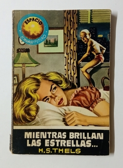 Col. Espacio - N°096 - H. S. Thels - Mientras brillan las estrellas