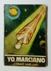 Col. Espacio - N°235 - Johnny Garland - Yo, Marciano