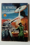 Col. Espacio - N°384 - Louis G. Milk - El retroceso