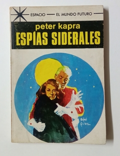 Col. Espacio - N°457 - Peter Kapra - Espías siderales