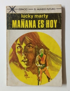 Col. Espacio - N°458 - Lucky Marty - Mañana es hoy