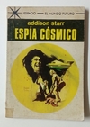 Col. Espacio - N°469 - Addison Starr - Espía Cósmico