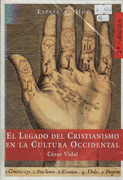 El legado del Cristianismo en la Cultura Occidental - César Vidal