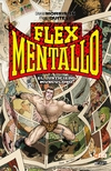 Flex Mentallo - El justiciero Musculoso - 128 paginas