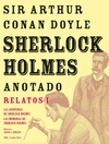 Sherlock Holmes Anotado - Relatos I - Akal