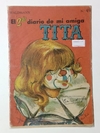 El diario de mi amiga Tita N°49