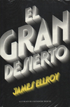 El gran desierto - James Ellroy