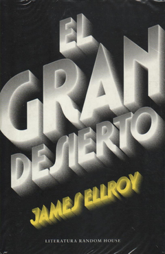 El gran desierto - James Ellroy