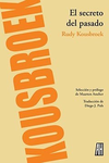 El secreto del pasado - Rudy Kousbroek