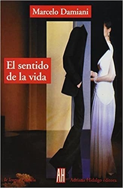 El sentido de la vida - Marcelo Damiani