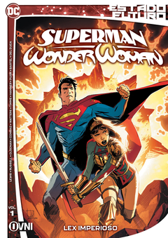 ESTADO FUTURO: SUPERMAN/WONDER WOMAN VOL 1 - OVNI