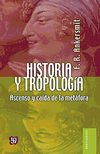 Historia y tropología - Ascenso y caída de la metáfora