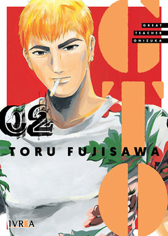 GTO GREAT TEACHER ONIZUKA Vol.02