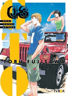 GTO GREAT TEACHER ONIZUKA Vol.03