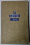 La historieta mundial - Técnica, realización, historia.