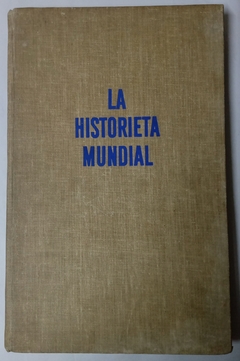 La historieta mundial - Técnica, realización, historia.