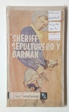 Sargento kirk - Sheriff, Sepulturero y Barman