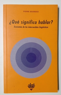 ¿Qué significa hablar? - Economía de los intercambios lingüísticos