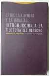 Entre la libertad y la igualdad - Introducción a la filosofía del derecho