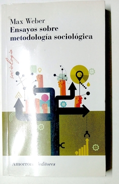 Ensayos sobre metodología sociológica