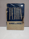 Peron, Hombre de America