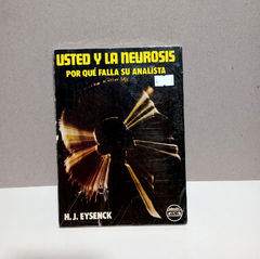 Usted y las neurosis - H. J. Eysenck