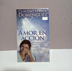 Amor en Acción - Claudio María Domínguez