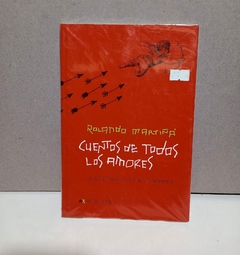 Cuentos de Todos Los Amores - Rolando Martiña