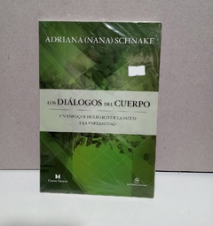 Los dialogos del cuerpo - Adriana (Nana) Schnake - Holistico