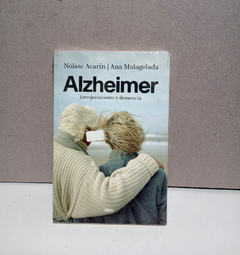 Alzheimer - Nolasc Acarín - Ana Malagelada