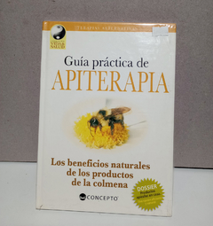 Guía práctica de Apiterapia - Terapias alternativas