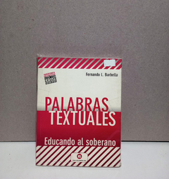 Palabras textuales - Educando al soberano