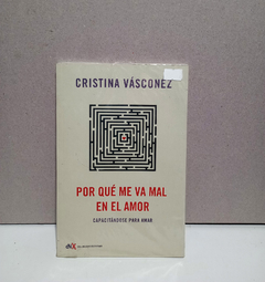 Por qué me va mal en el amor - Cristina Vásconez