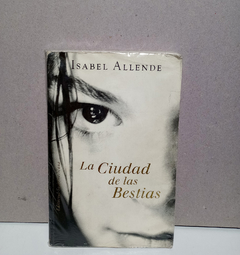 La ciudad de las bestias - Isabel Allende