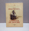 Limpieza de sangre - Arturo Pérez-Reverte - Las aventuras del capitán Alatriste