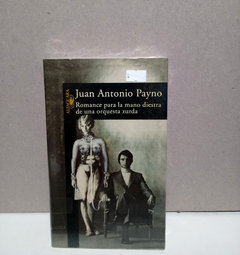 Romance para la mano diestra de una orquesta zurda - Juan Antonio Payno