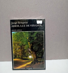 Adiós, Luz de veranos - Jorge Semprún