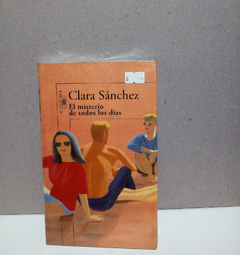 El misterio de todos lodías - Clara Sánchez