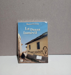 La Danza Inmovil - Manuel Scorza