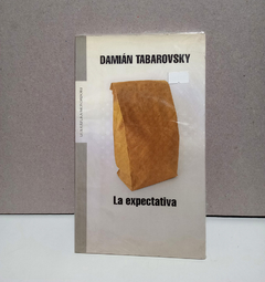 La expectativa - Damian Tabarovsky