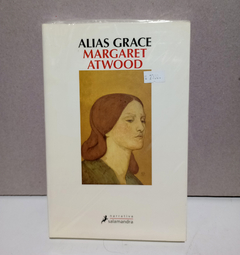 Margaret Atwood - Alias Grace