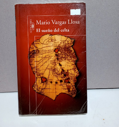 El sueño del celta - Mario Vargas Llosa