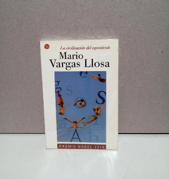 La civilización del espectáculo - Mario Vargas Llosa