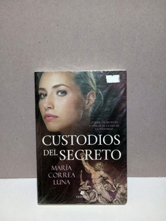 Custodios del secreto - María Correa Luna