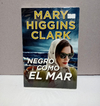 Negro como el mar - Mary Higgins Clark