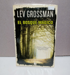 El bosque mágico - Lev Grossman